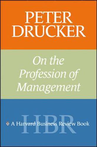 Peter Drucker on the Profession of Management