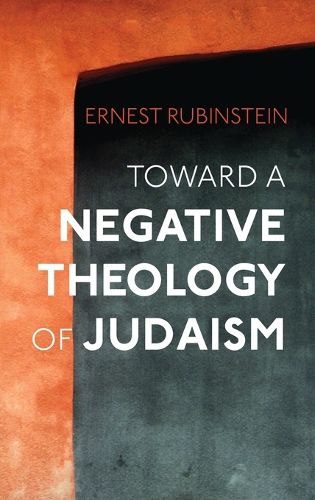Cover image for Toward a Negative Theology of Judaism