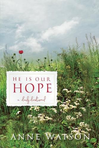 He Is Our Hope: A Daily Devotional