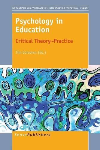 Cover image for Psychology in Education: Critical Theory~Practice