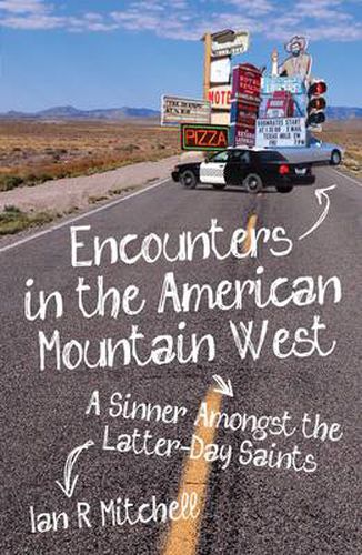 Cover image for Encounters in the American Mountain West: A Sinner Amongst the Latter-day Saints