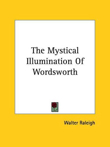 Cover image for The Mystical Illumination of Wordsworth