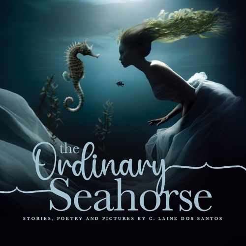 Cover image for The Ordinary Seahorse