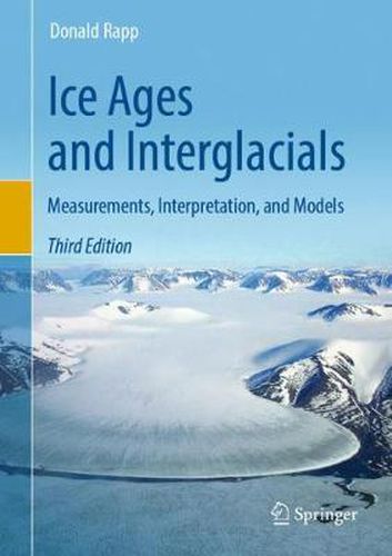 Cover image for Ice Ages and Interglacials: Measurements, Interpretation, and Models