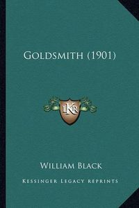 Cover image for Goldsmith (1901) Goldsmith (1901)