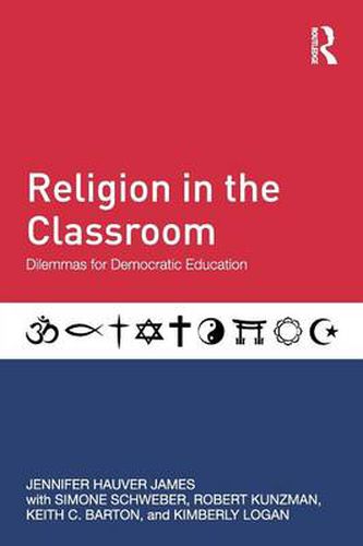 Religion in the Classroom: Dilemmas for Democratic Education