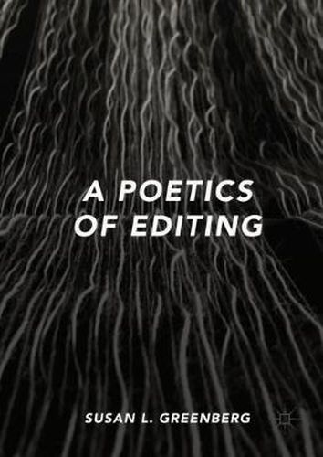 Cover image for A Poetics of Editing