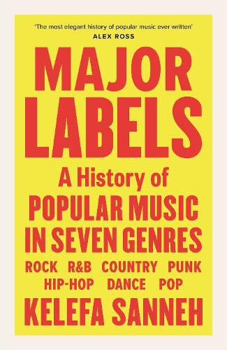 Major Labels: A History of Popular Music in Seven Genres