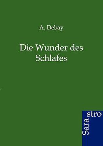 Cover image for Die Wunder Des Schlafes