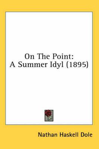 On the Point: A Summer Idyl (1895)