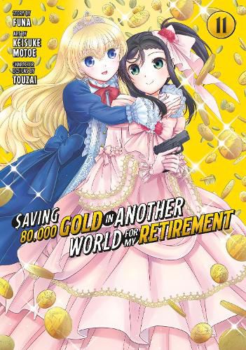 Cover image for Saving 80,000 Gold in Another World for My Retirement 11 (Manga)