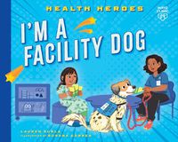 Cover image for I'm a Facility Dog