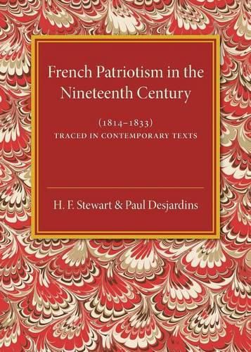 French Patriotism in the Nineteenth Century (1814-1833): Traced in Contemporary Texts