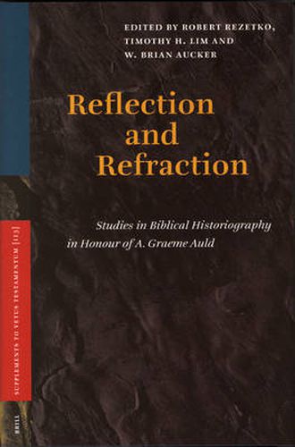 Cover image for Reflection and Refraction: Studies in Biblical Historiography in Honour of A. Graeme Auld