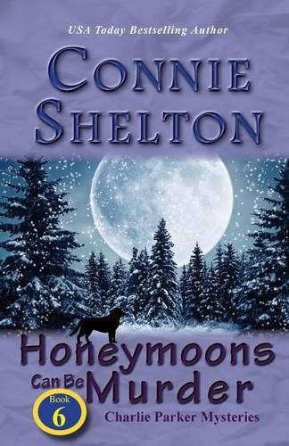 Honeymoons Can Be Murder: Charlie Parker Mysteries, Book 6