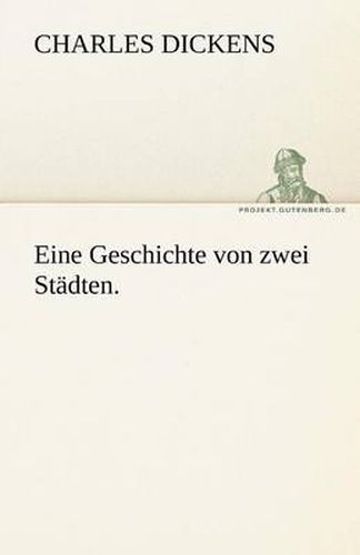 Cover image for Eine Geschichte Von Zwei Stadten.