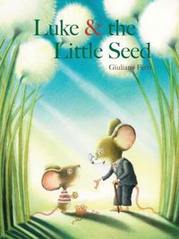 Cover image for Luke & the Little Seed