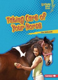 Cover image for Taking Care of Your Horse