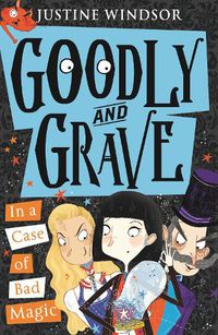 Cover image for Goodly and Grave in a Case of Bad Magic