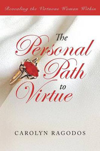 Cover image for The Personal Path to Virtue: Revealing the Virtuous Woman Within