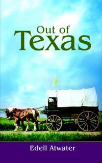 Cover image for Out of Texas