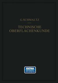 Cover image for Technische Oberflachenkunde: Feingestalt Und Eigenschaften Von Grenzflachen Technischer Koerper Insbesondere Der Maschinenteile