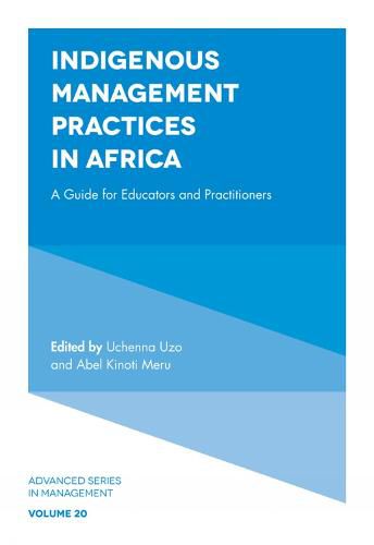 Cover image for Indigenous Management Practices in Africa: A Guide for Educators and Practitioners