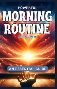 Cover image for Powrful Morning Routine