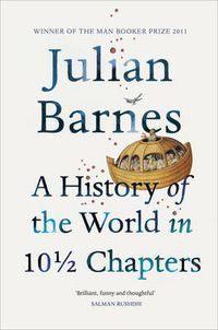 Cover image for A History of the World in 10 1/2 Chapters