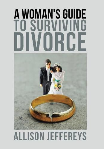 Cover image for A Woman's Guide to Surviving Divorce