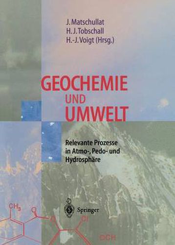 Cover image for Geochemie und Umwelt: Relevante Prozesse in Atmo-, Pedo- und Hydrosphare