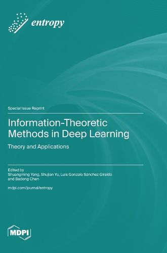 Cover image for Information-Theoretic Methods in Deep Learning