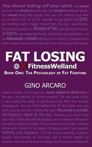 Cover image for Fat Losing: Book One: The Psychology of Fat Fighting