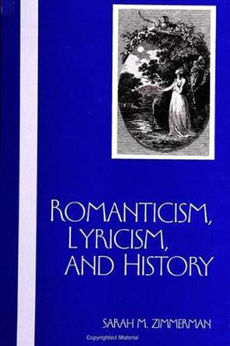 Cover image for Romanticism, Lyricism, and History