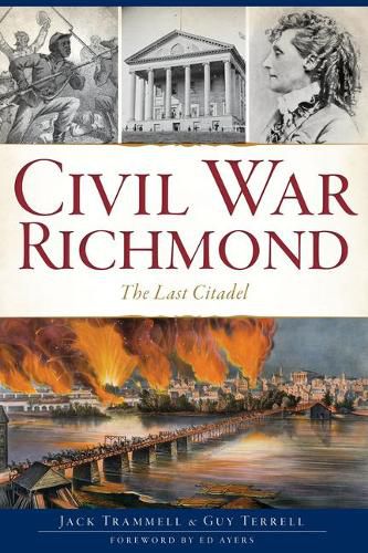 Cover image for Civil War Richmond: The Last Citadel