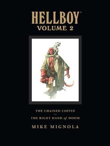 Cover image for Hellboy Library Volume 2: The Chained Coffin And The Right Hand Of Doom