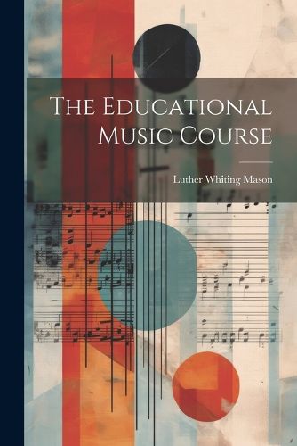 Cover image for The Educational Music Course