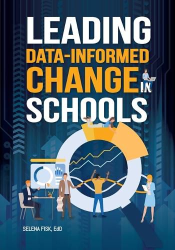 Cover image for Leading Data-Informed Change in Schools