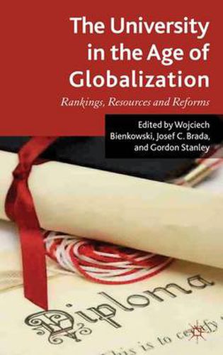 Cover image for The University in the Age of Globalization: Rankings, Resources and Reforms