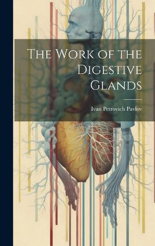 Cover image for The Work of the Digestive Glands