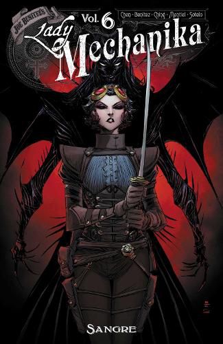 Cover image for Lady Mechanika Volume 6