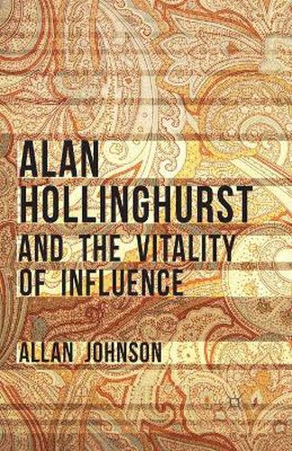 Alan Hollinghurst and the Vitality of Influence