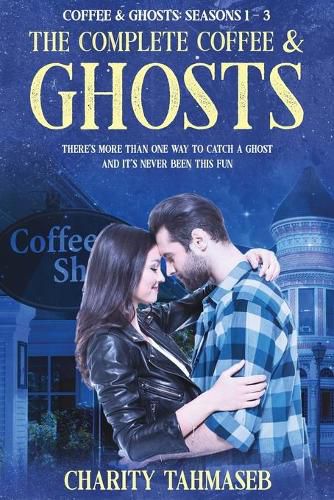 Cover image for The Complete Coffee and Ghosts: Coffee and Ghosts Seasons 1 - 3