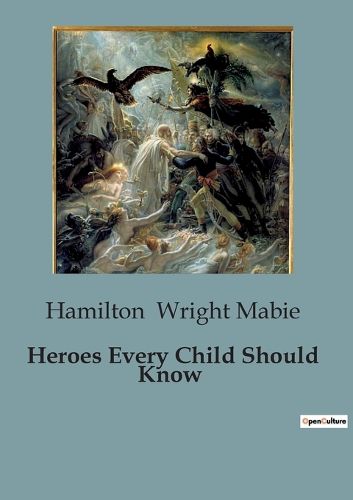 Heroes Every Child Should Know