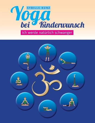 Cover image for Yoga bei Kinderwunsch: Ich werde naturlich schwanger
