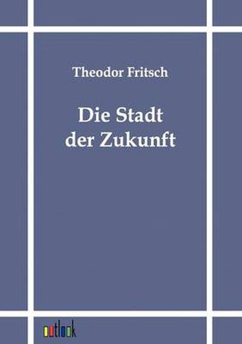 Cover image for Die Stadt Der Zukunft