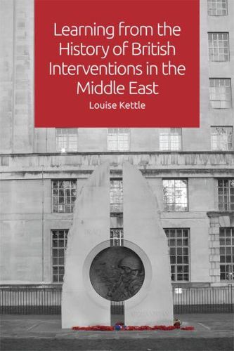 Cover image for Learning from the History of British Interventions in the Middle East