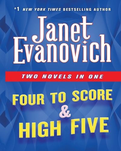 Four to Score & High Five: Two Novels in One