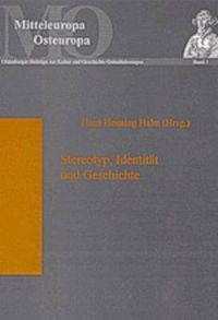 Cover image for Stereotyp, Identitat und Geschichte; Die Funktion von Stereotypen in gesellschaftlichen Diskursen