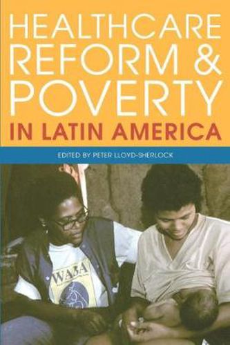 Healthcare Reform and Poverty in Latin America